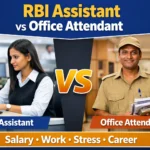 RBI Office Attendant vs Assistant salary and job comparison